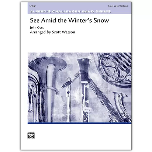 Alfred See Amid the Winter's Snow Conductor Score 1.5 (Easy) - musicians--Friend