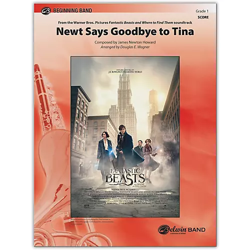 BELWIN Newt Says Goodbye to Tina (from Fantastic Beasts and Where to Find Them) Conductor Score 1 (Very Easy) - musicians--Friend