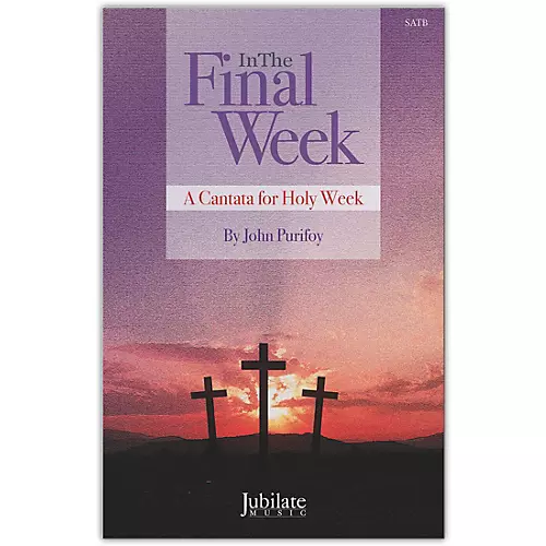 Jubilate In The Final Week Preview Pack (SATB Choral Score & Listening CD)