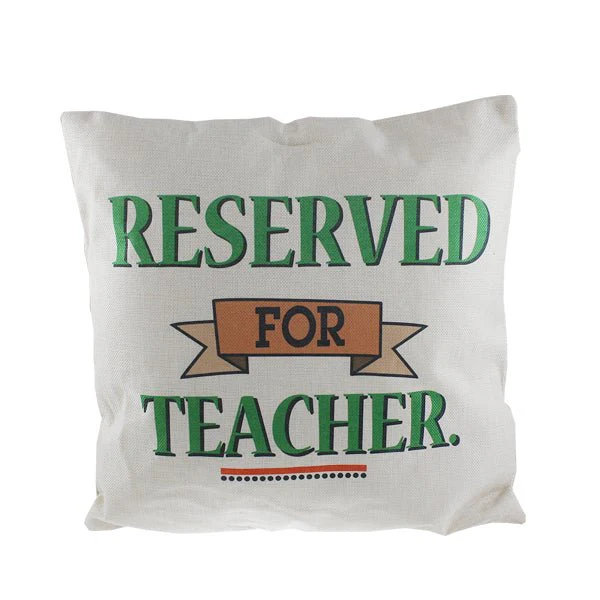 Reserved For Teacher Cushion