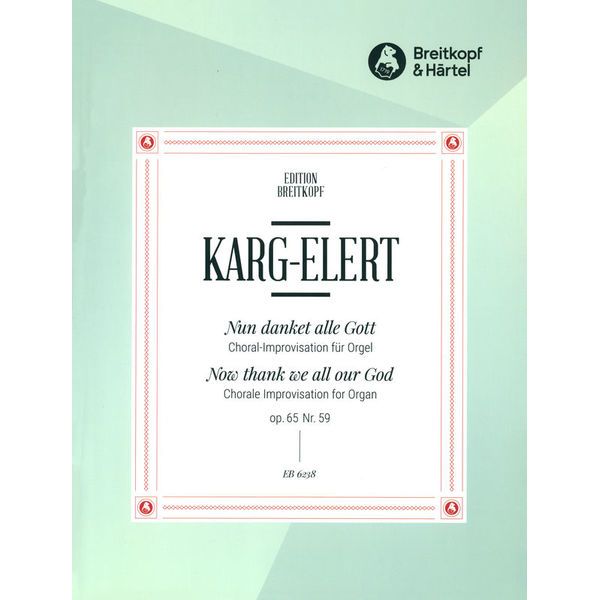 Breitkopf & Hrtel Karg-Elert Nun danket Gott