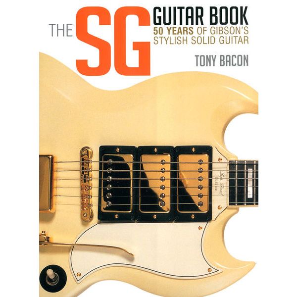 Backbeat Books The SG Guitar Book