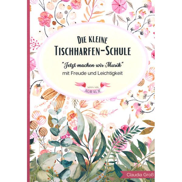 Claudia Gro Die kleine Tischharfen-Schule