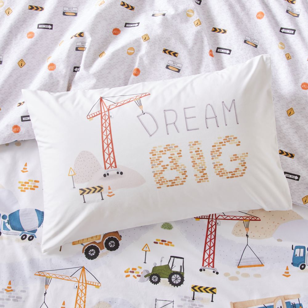 Dream Big Digger White Text Pillowcase