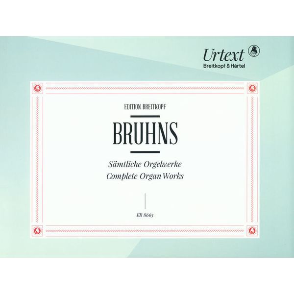 Breitkopf & Hrtel Bruhns Smtliche Orgelwerke