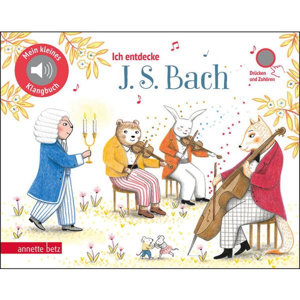 Annette Betz Verlag Ich entdecke J. S. Bach
