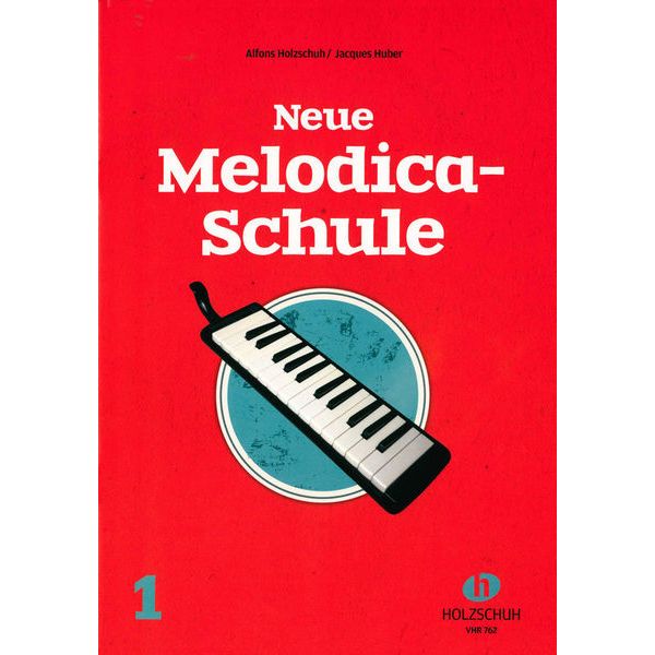 Holzschuh Verlag Neue Melodica-Schule 1