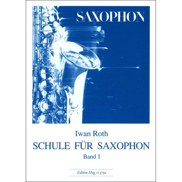 Edition Hug Iwan Roth Schule Saxophon 1