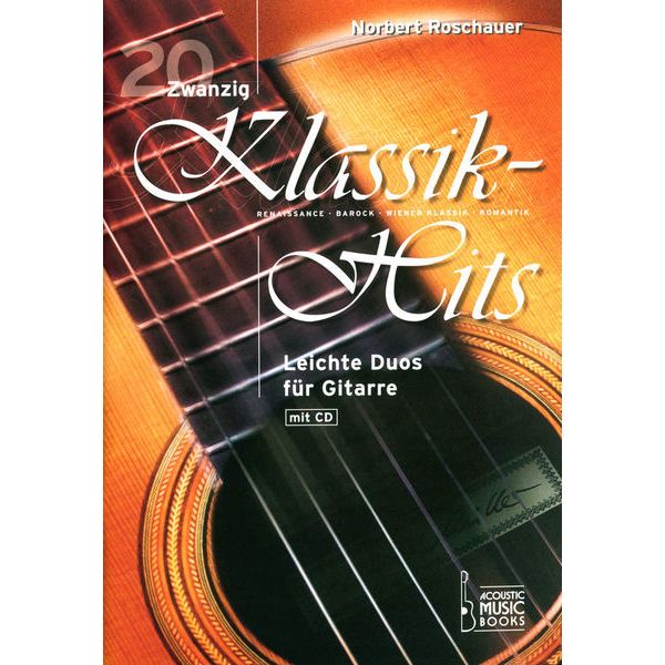 Acoustic Music Books 20 Klassik-Hits für Gitarre