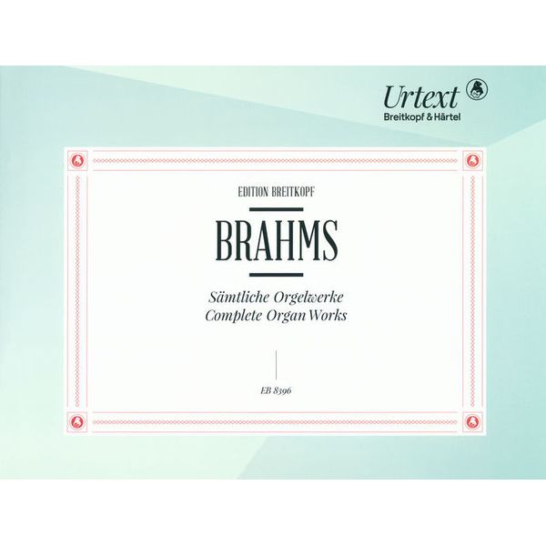 Breitkopf & Hrtel Brahms Smtliche Orgelwerke