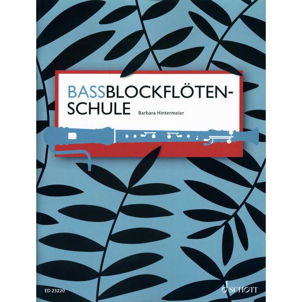 Schott Bassblockflötenschule