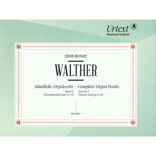 Breitkopf & Hrtel Walther Smtliche Orgelwerke 3