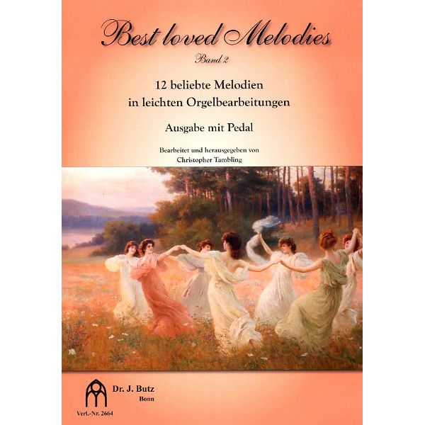 Dr. J. Butz Musikverlag Best Loved Melodies 2 Organ
