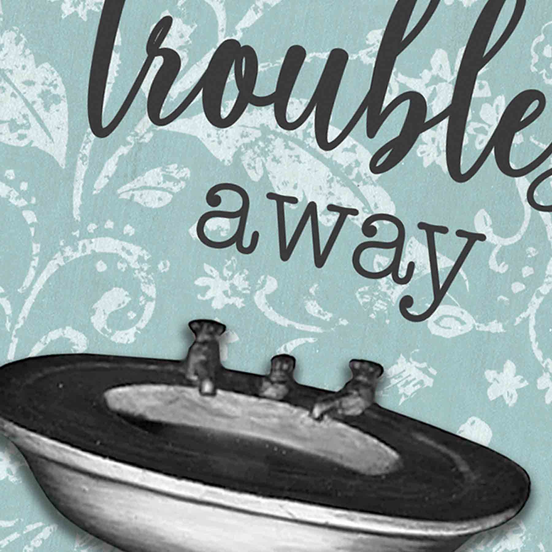 Glass Framed Wash Your Troubles Away with Sink Wall Art, 7x13