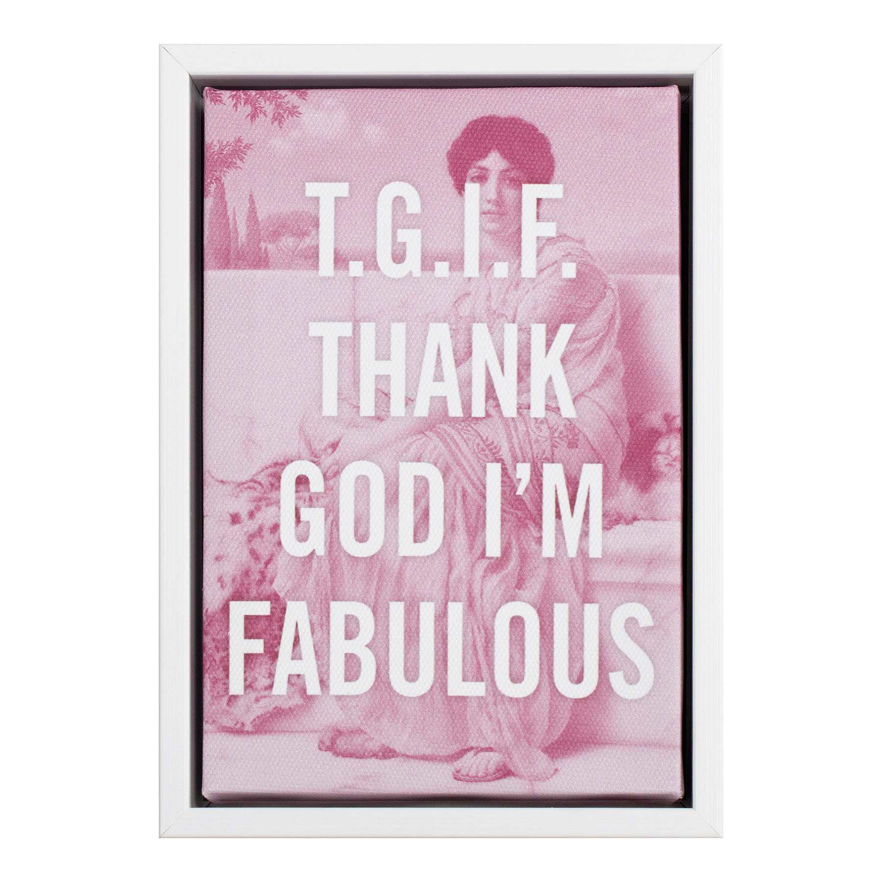 Tgif Thank God Im Fabulous Sign 5X7