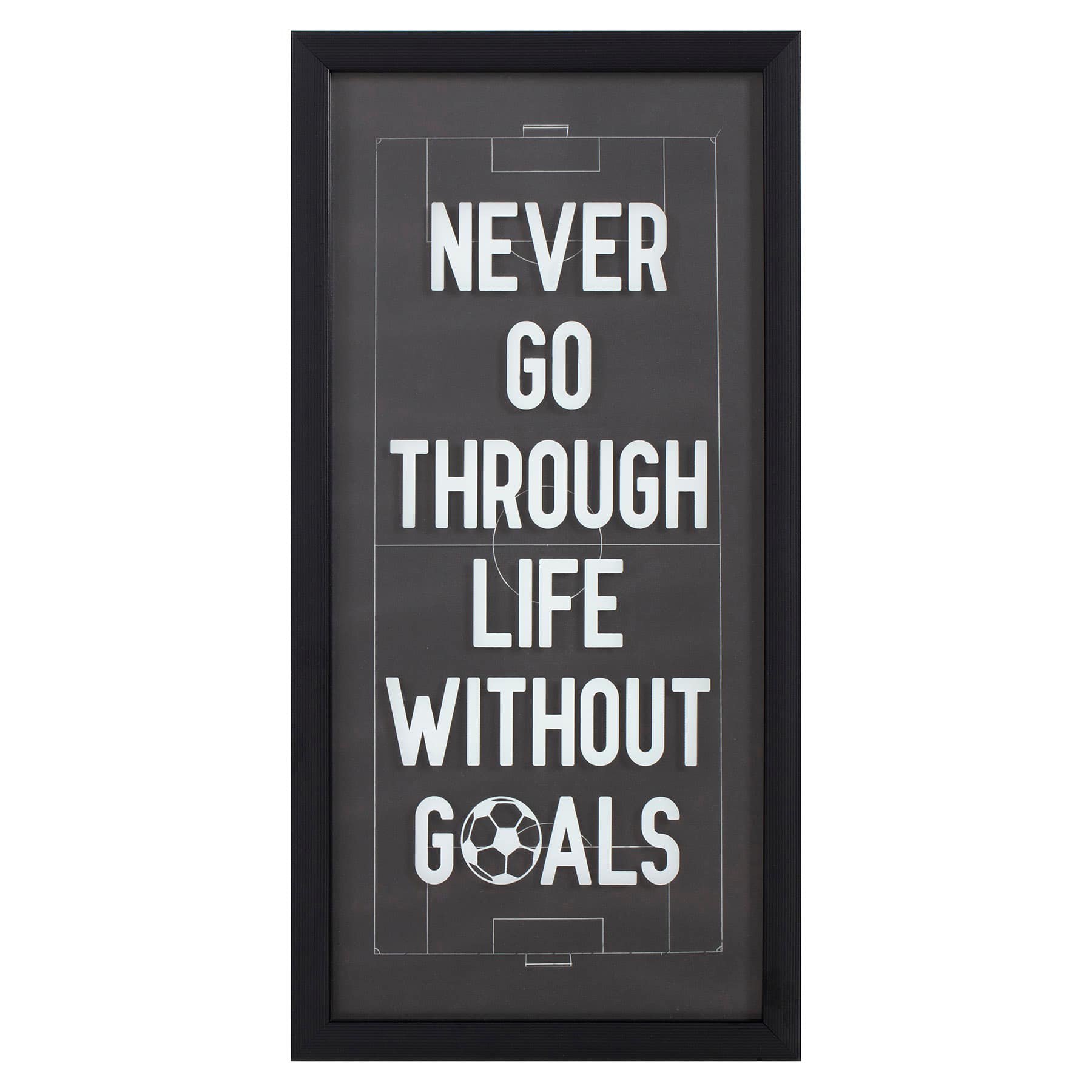 Framed Never Go Through Life without Goals Soccer Wall Decor, 10x20