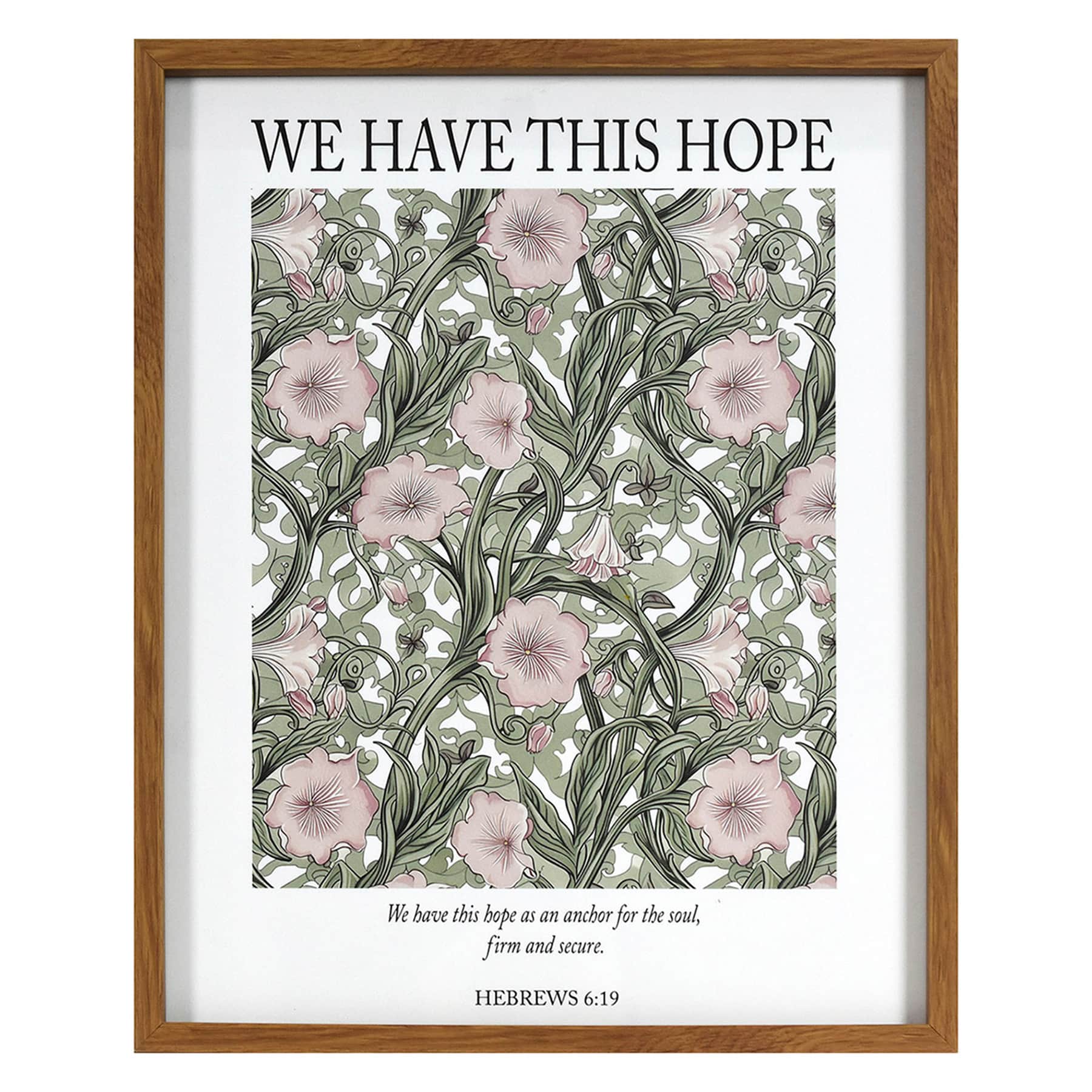 Glass Framed We Have This Hope Print Wall Art, 16x20