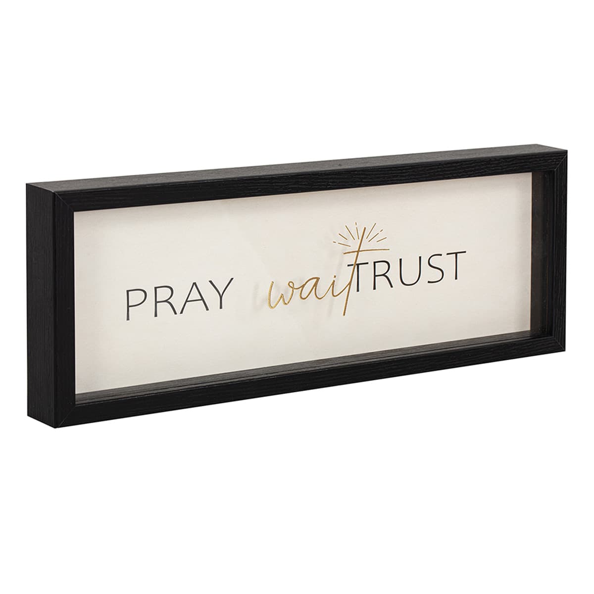 Pray Wait Trust Table Sign, 14x5