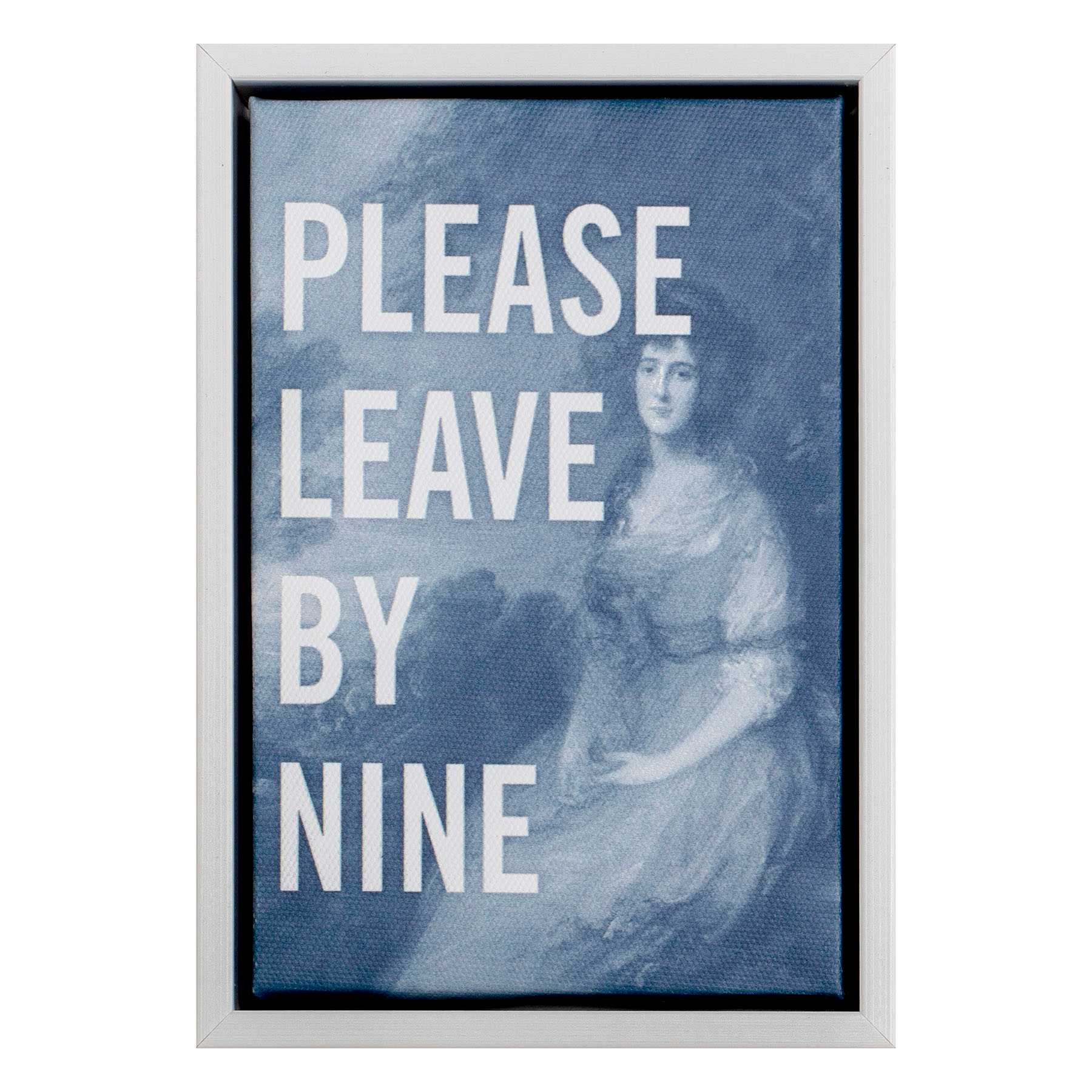 Please Leave By Nine Sign, 5x7