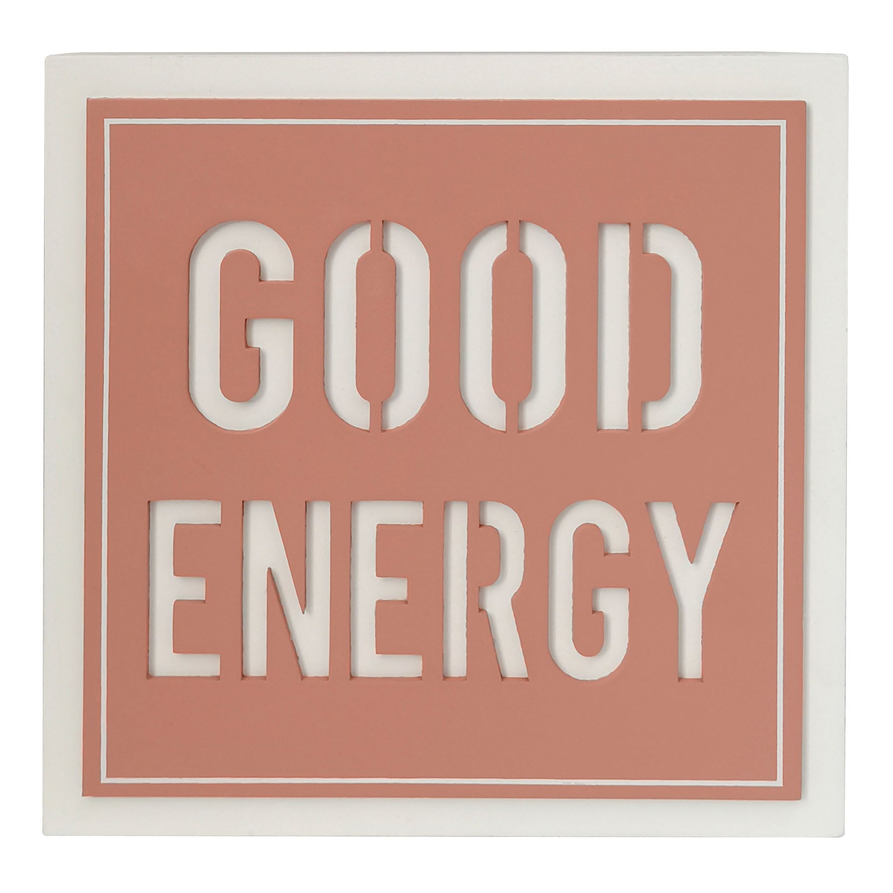 Good Energy Pink Sign, 8"
