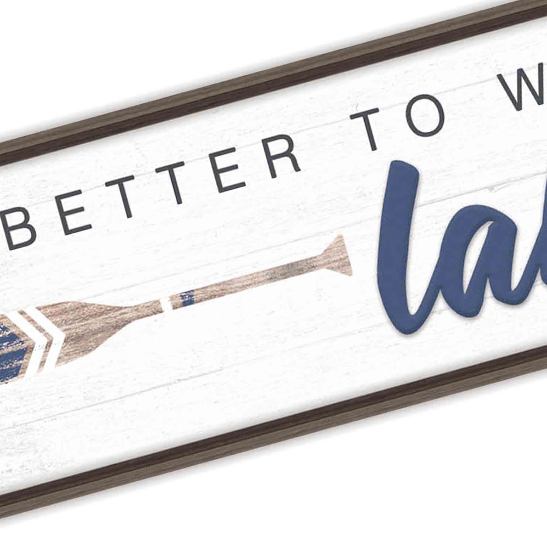 Ty Pennington Framed Better to Wake at the Lake Wood Wall Sign, 8x30