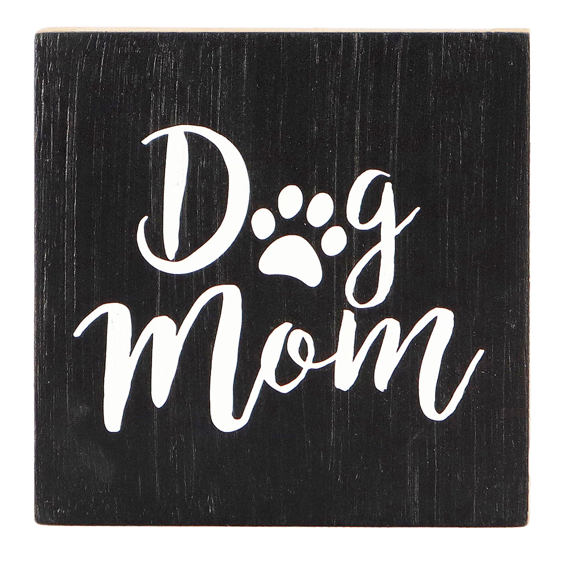 Dog Mom Black Wood Sign, 5"