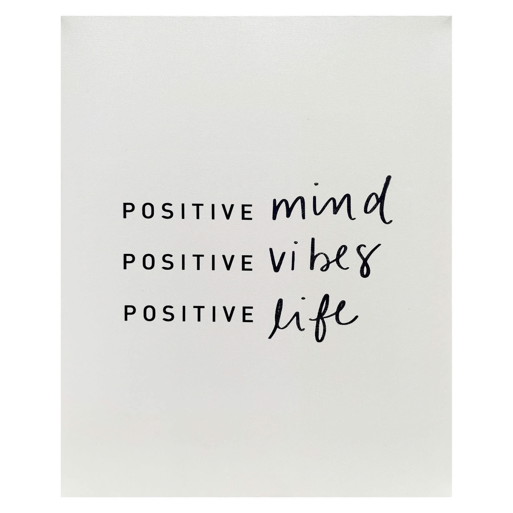 Positive Mind, Vibes, Life Canvas Wall Sign, 11x14