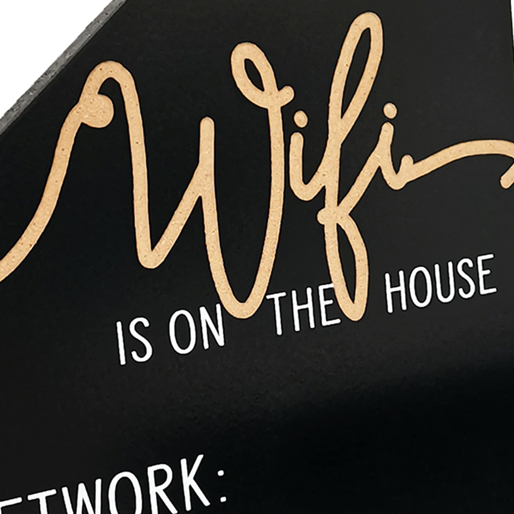 Wifi Is On The House Wood Sign, 8"