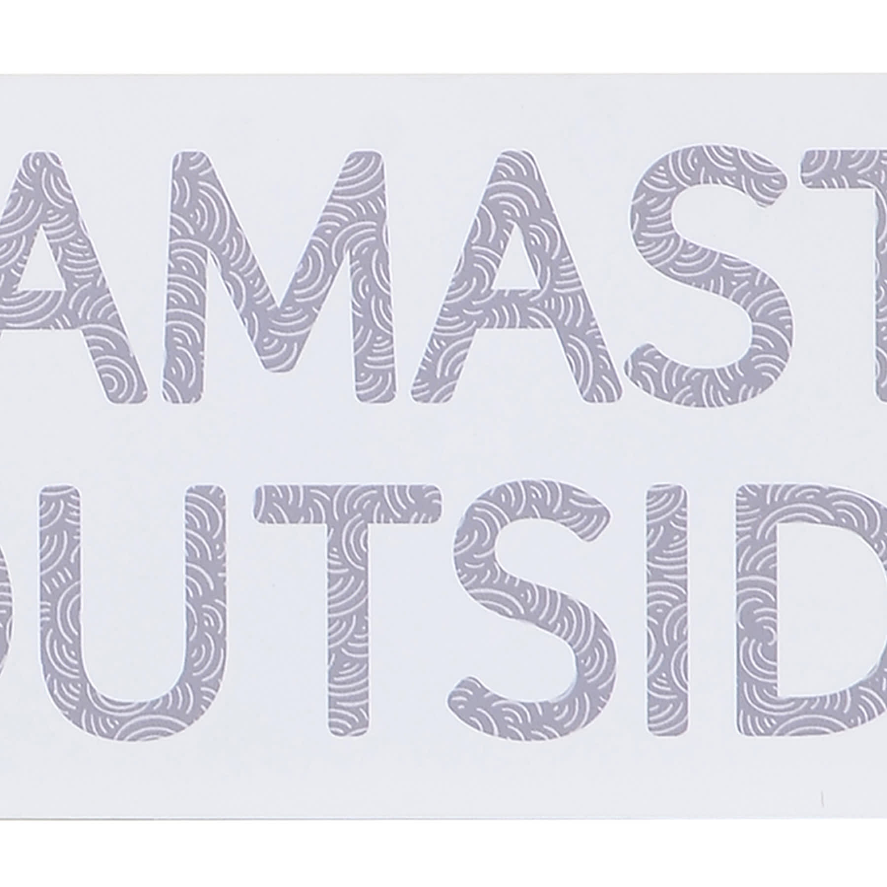 Found & Fable Namaste Outside Metal Outdoor Wall Decor, 5x12