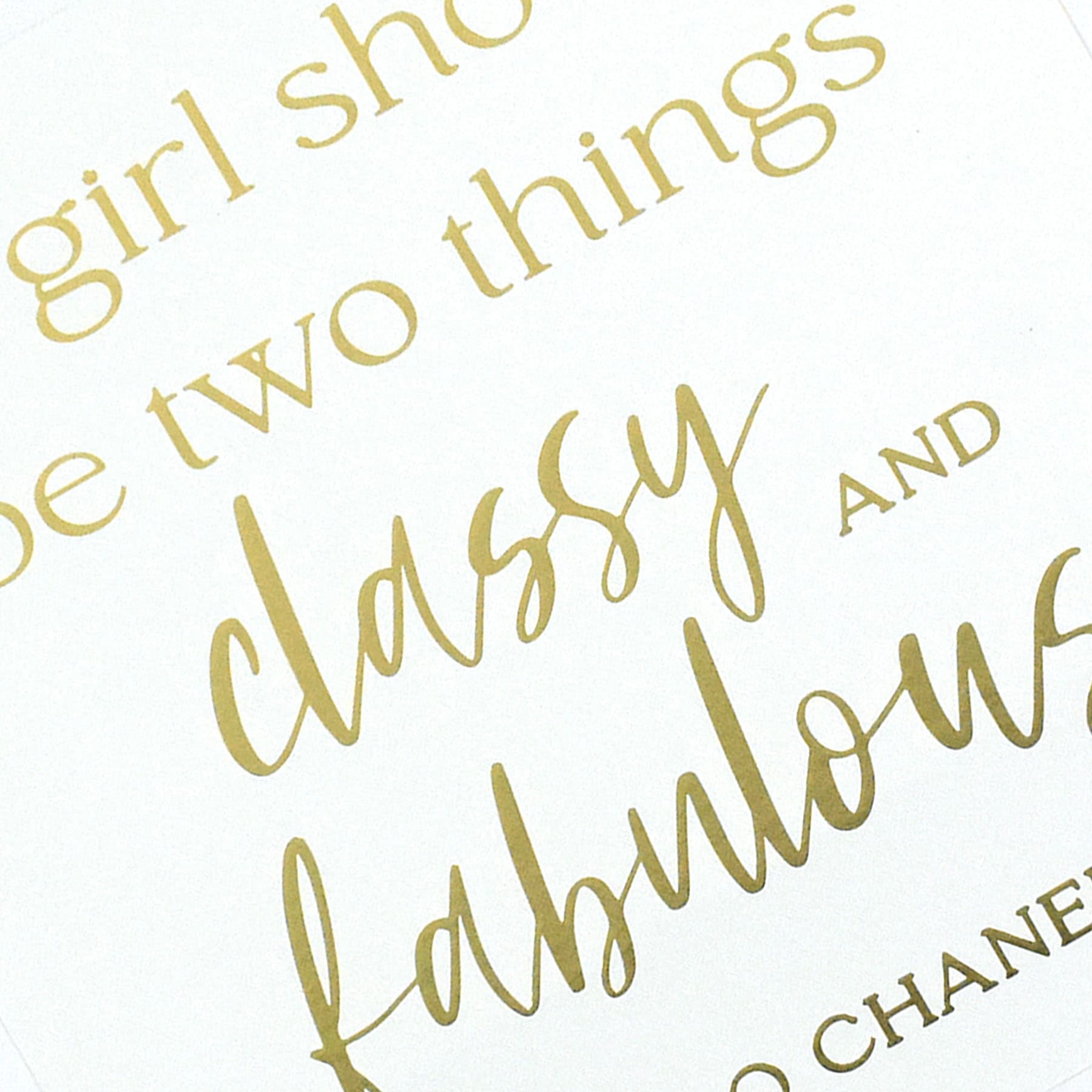 A Girl Should Be Two Things Classy & Fabulous Wall Sign, 19"