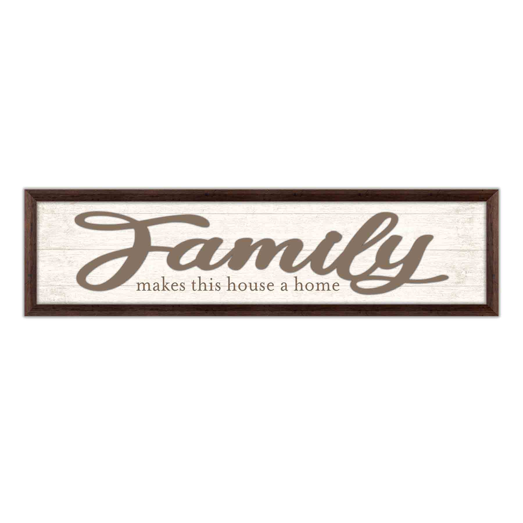 Framed Family Makes This House a Home Wall Sign, 8x30