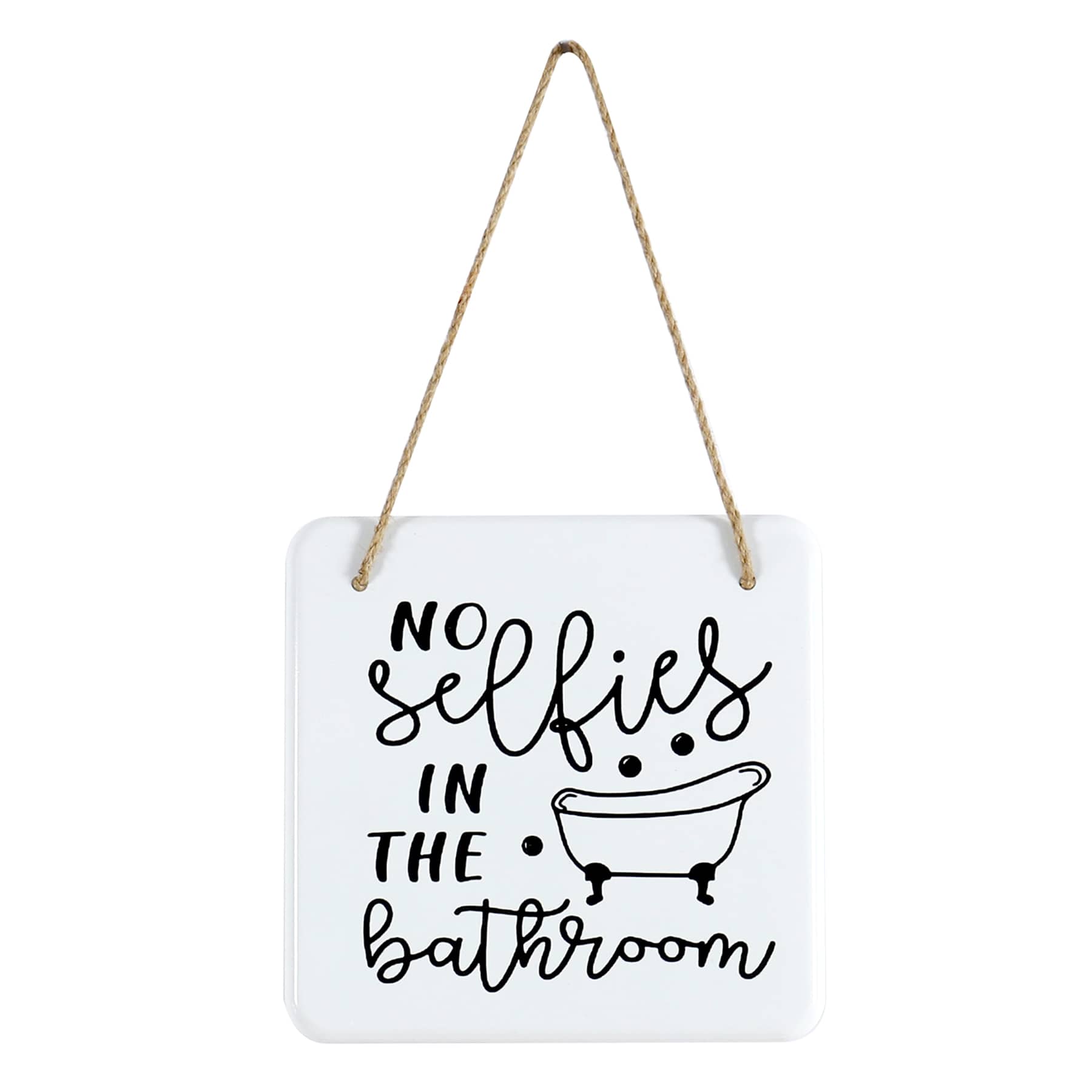 No Selfies In The Bathroom Wall Decor, 8"