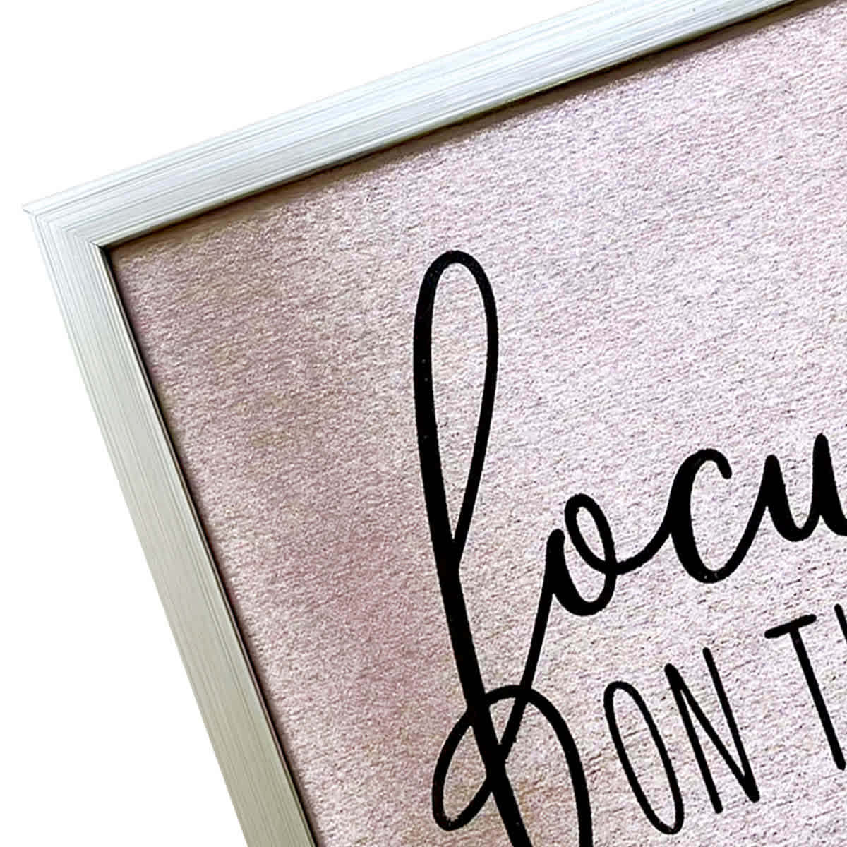 Glass Framed Foiled Focus on The Good Print Wall Sign, 12x16