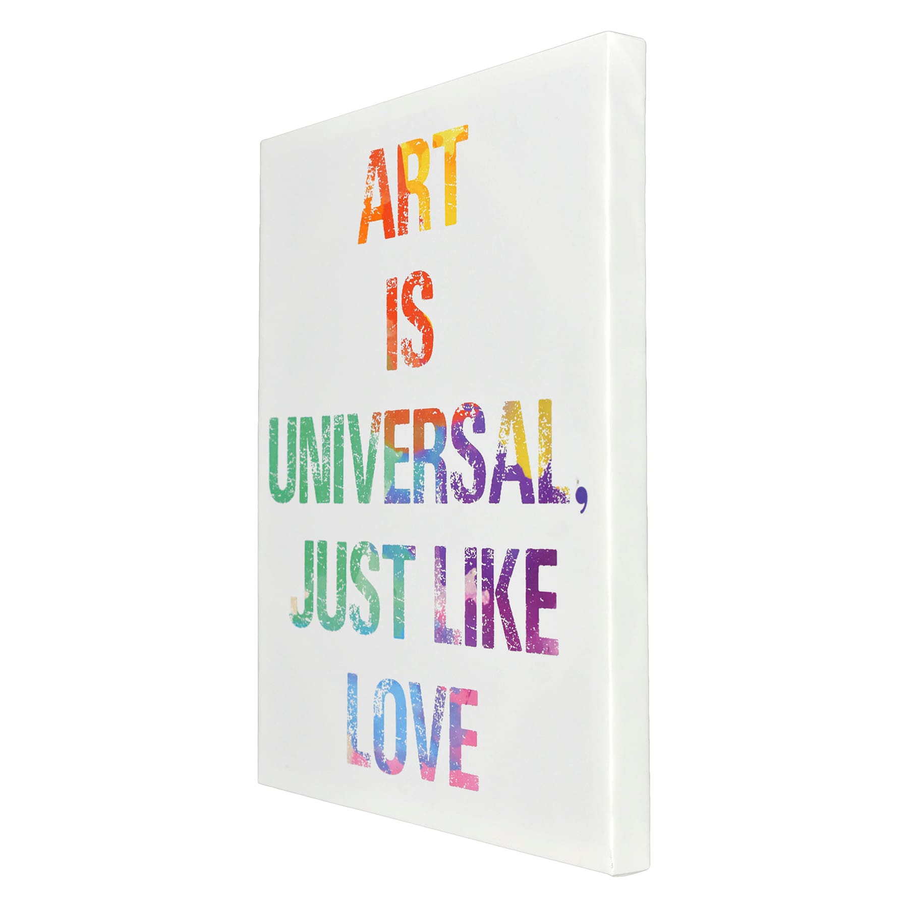 Art Is Universal Just Like Love Canvas Wall Art, 16x20