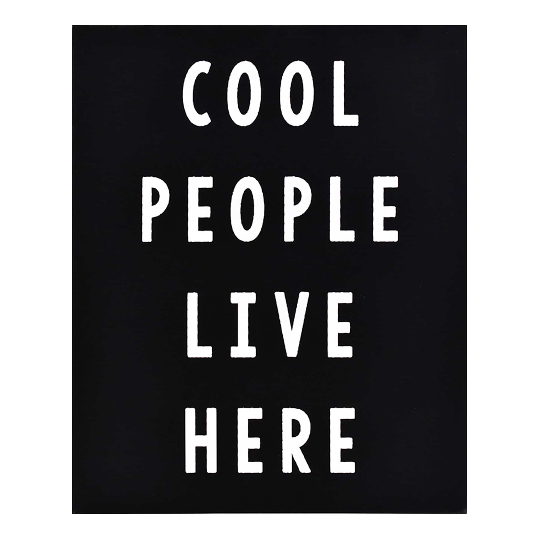 Cool People Live Here Canvas Wall Art, 22x28