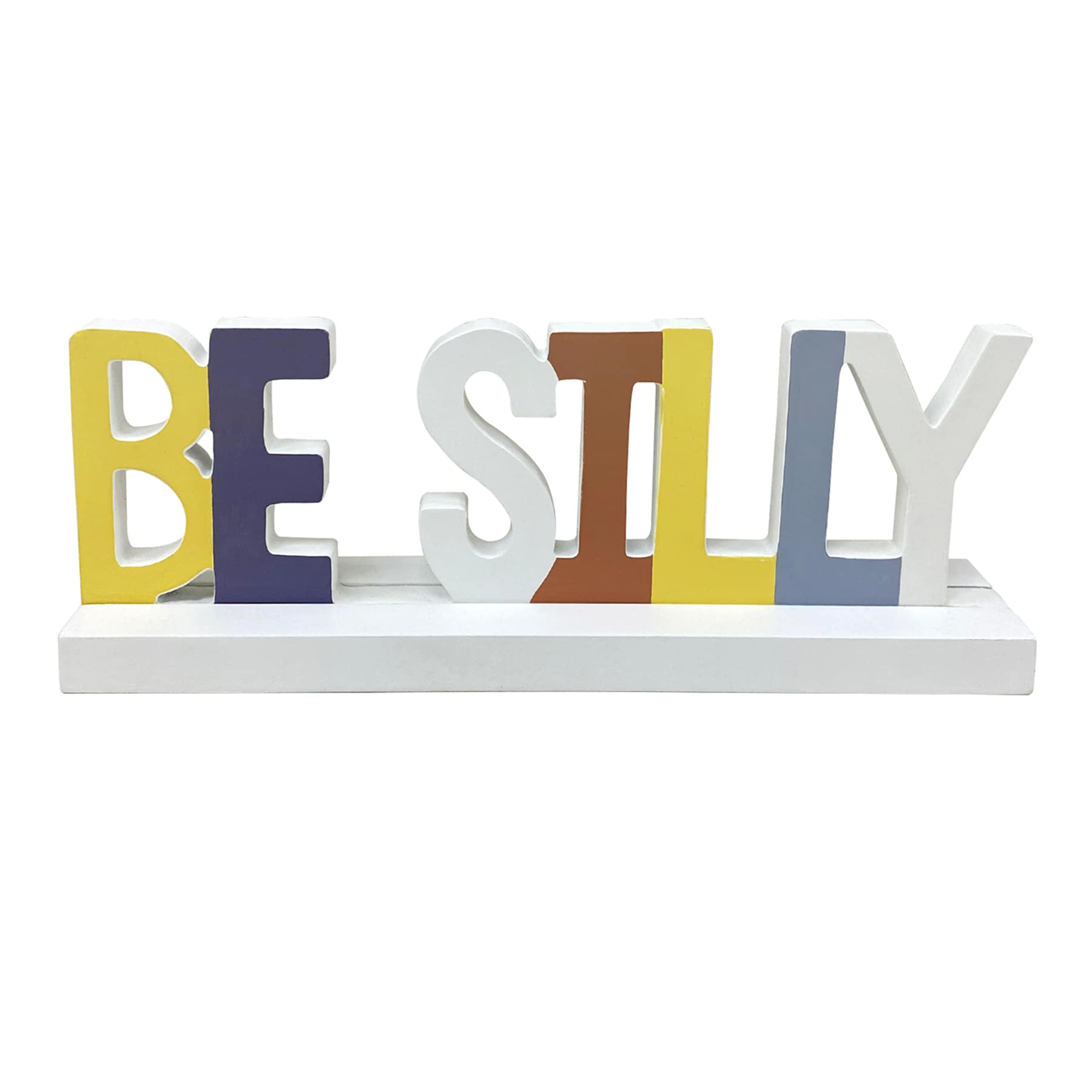 Tiny Dreamers Be Silly Wood Sign, 9.5x2