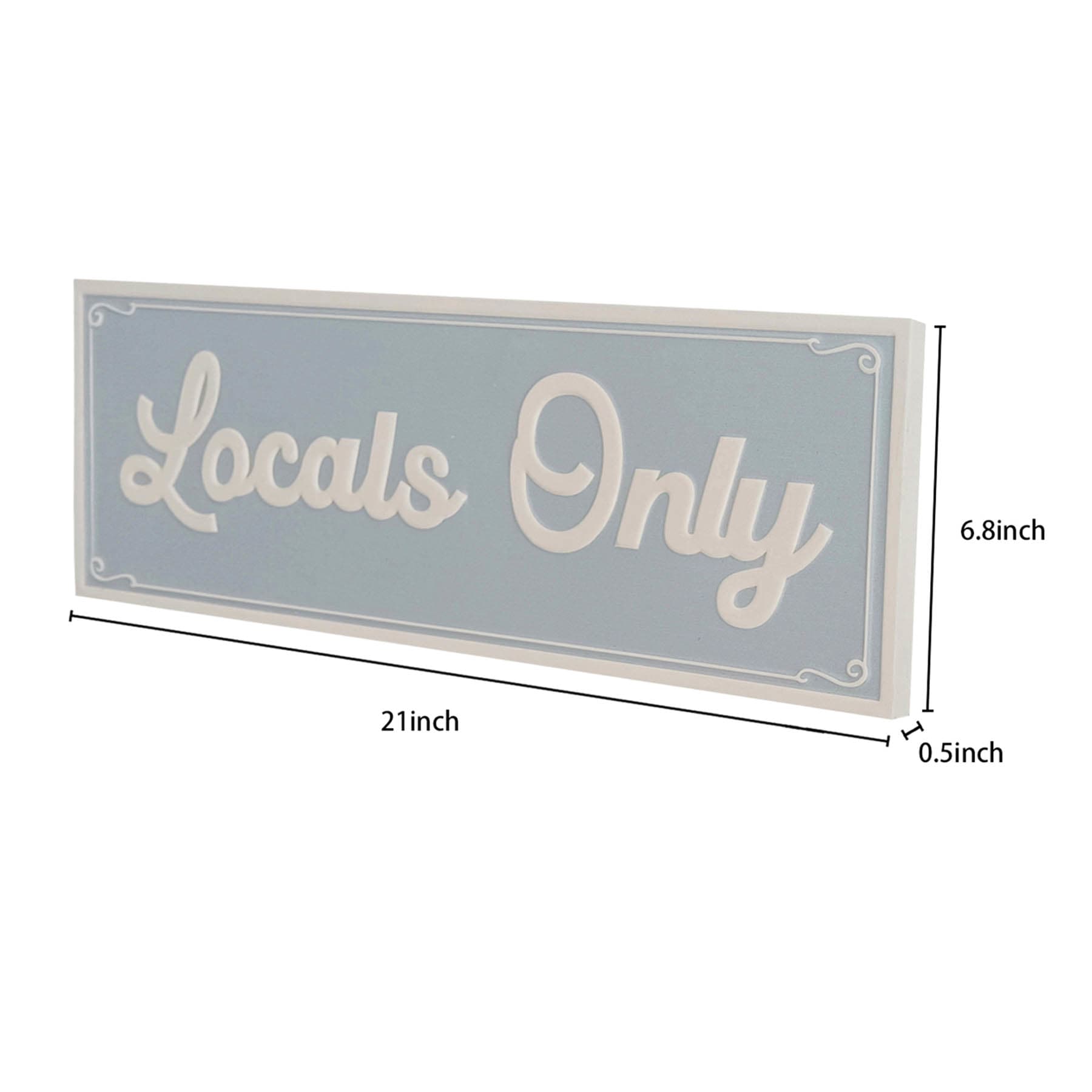 Honeybloom Blue Locals only Wall Sign, 21x7
