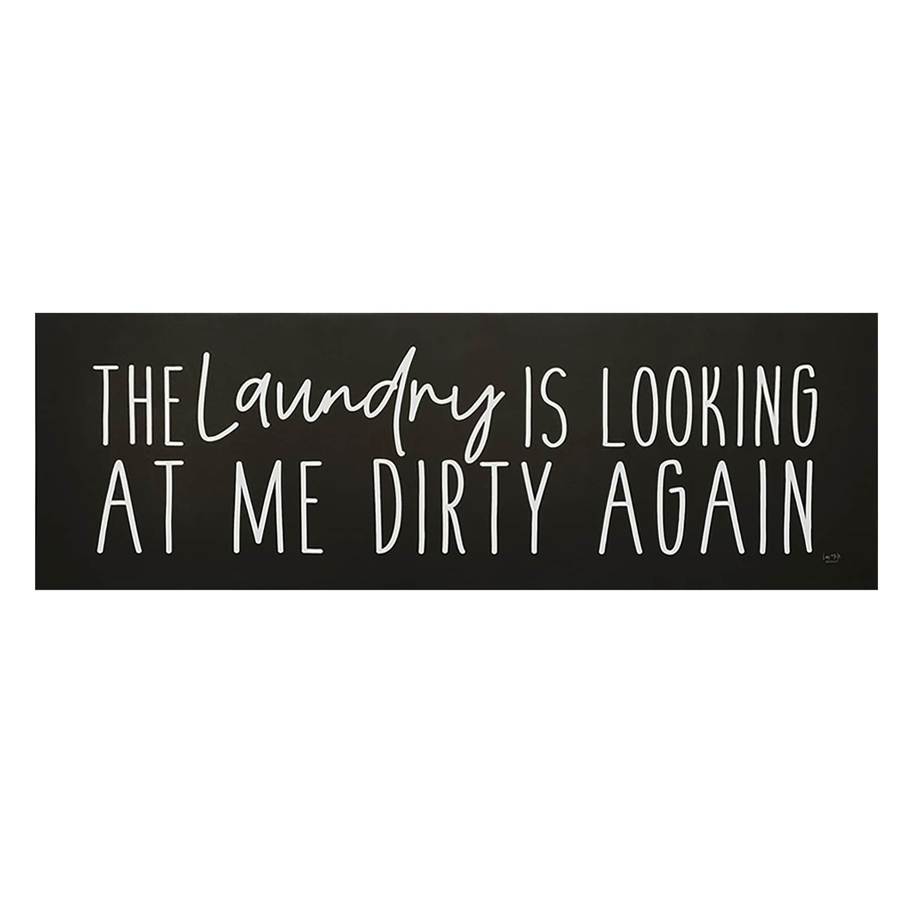 The Laundry Is Looking At Me Dirty Again Canvas Wall Art, 36x12