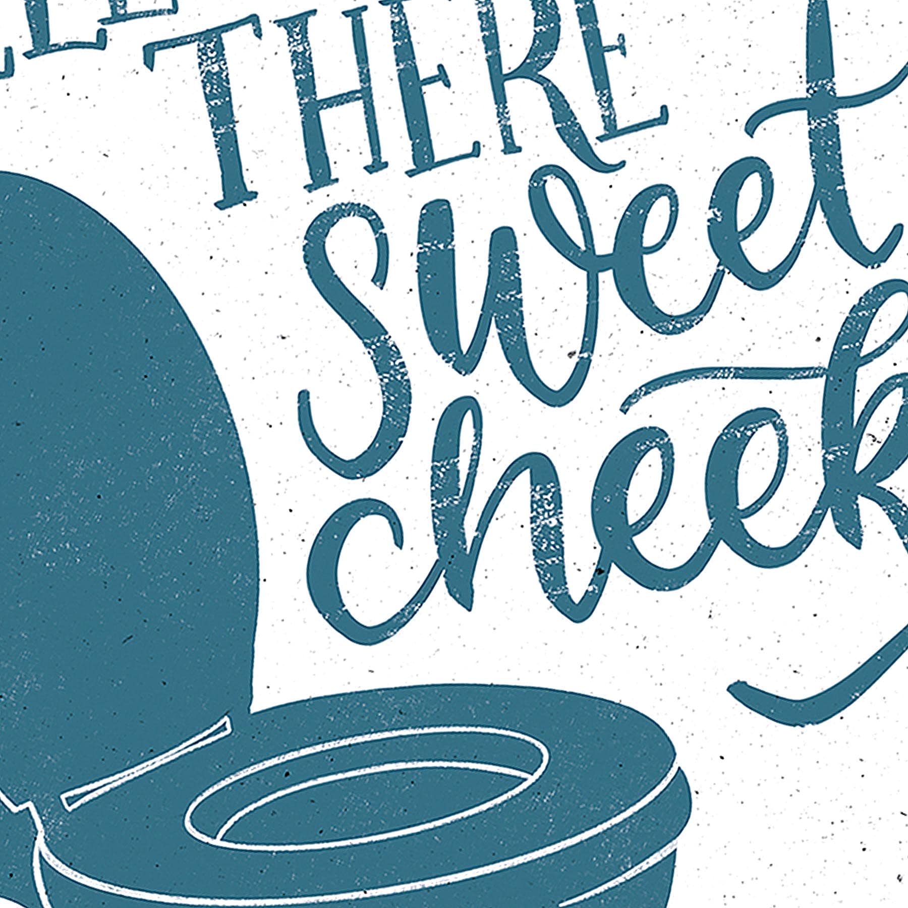 Glass Framed Well Hey There Sweet Cheeks Print Wall Art, 12"