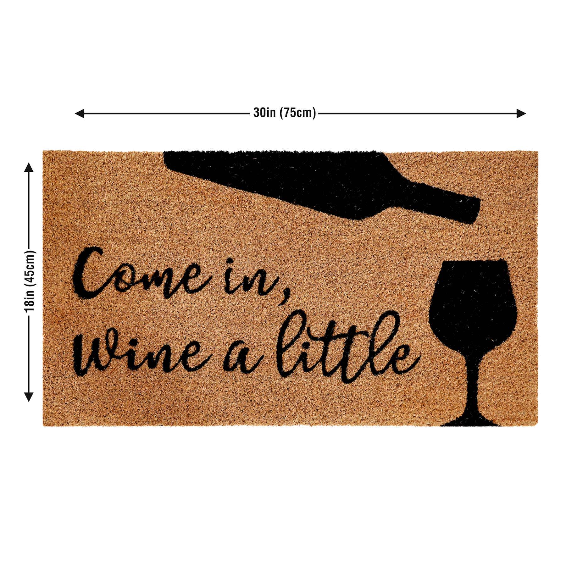 Come In, Wine a Little Coir Mat, 18x30