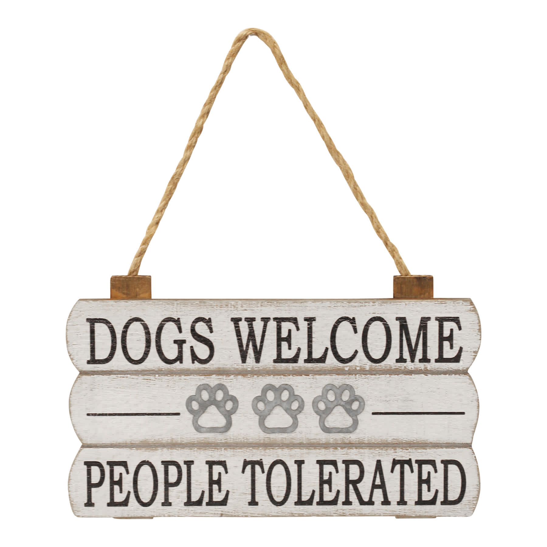 Dogs Welcome & People Are Tolerated Hanging Wall Sign, 10x6