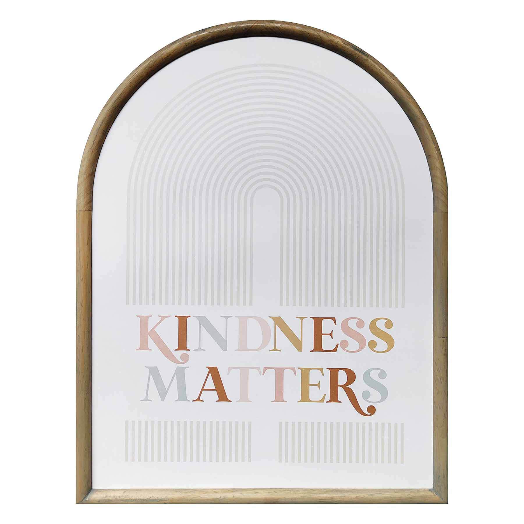 Soul Searcher Glass Framed Arch Kindness Matters Print Wall Art, 19x25