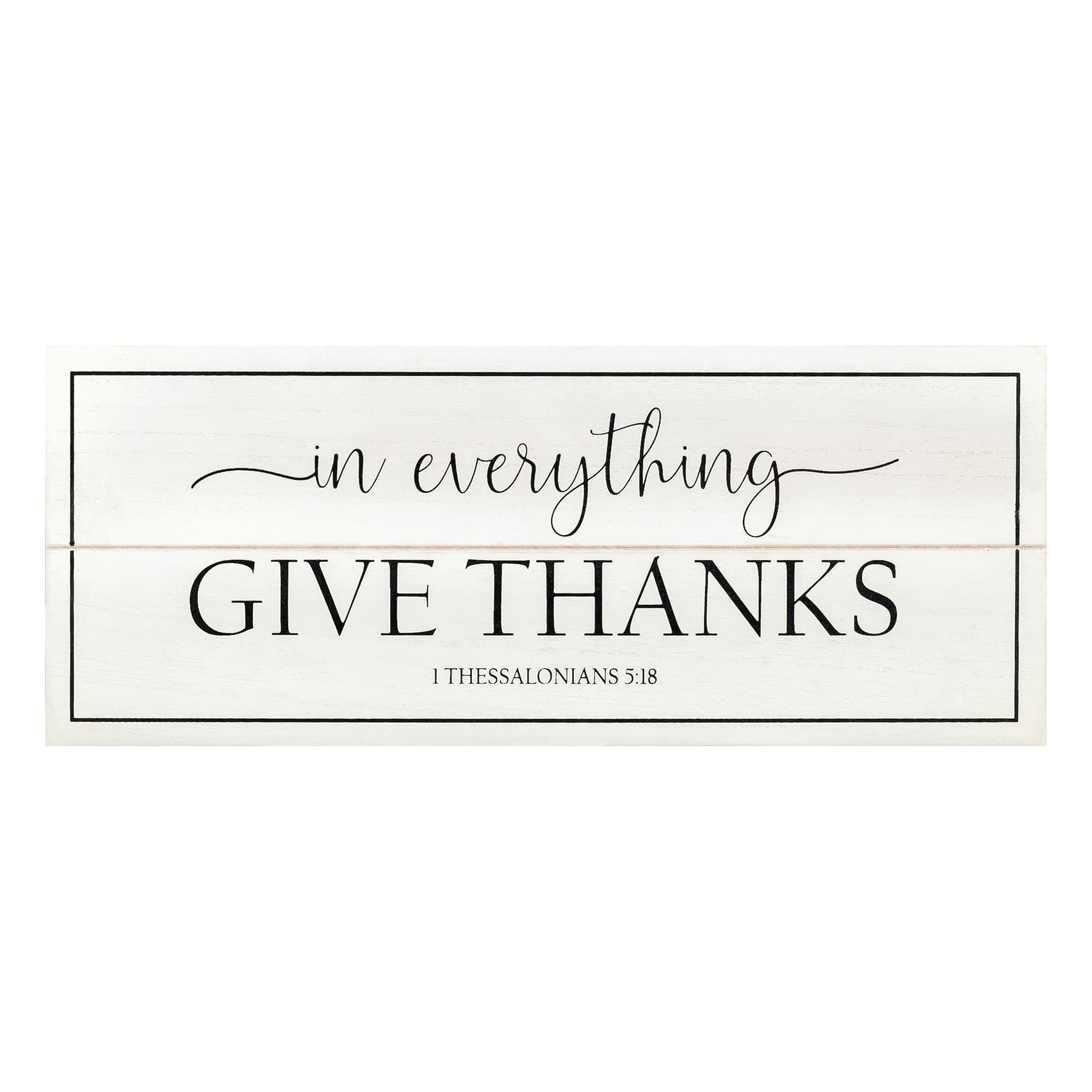 In Everything Give Thanks Wall Sign, 20x8