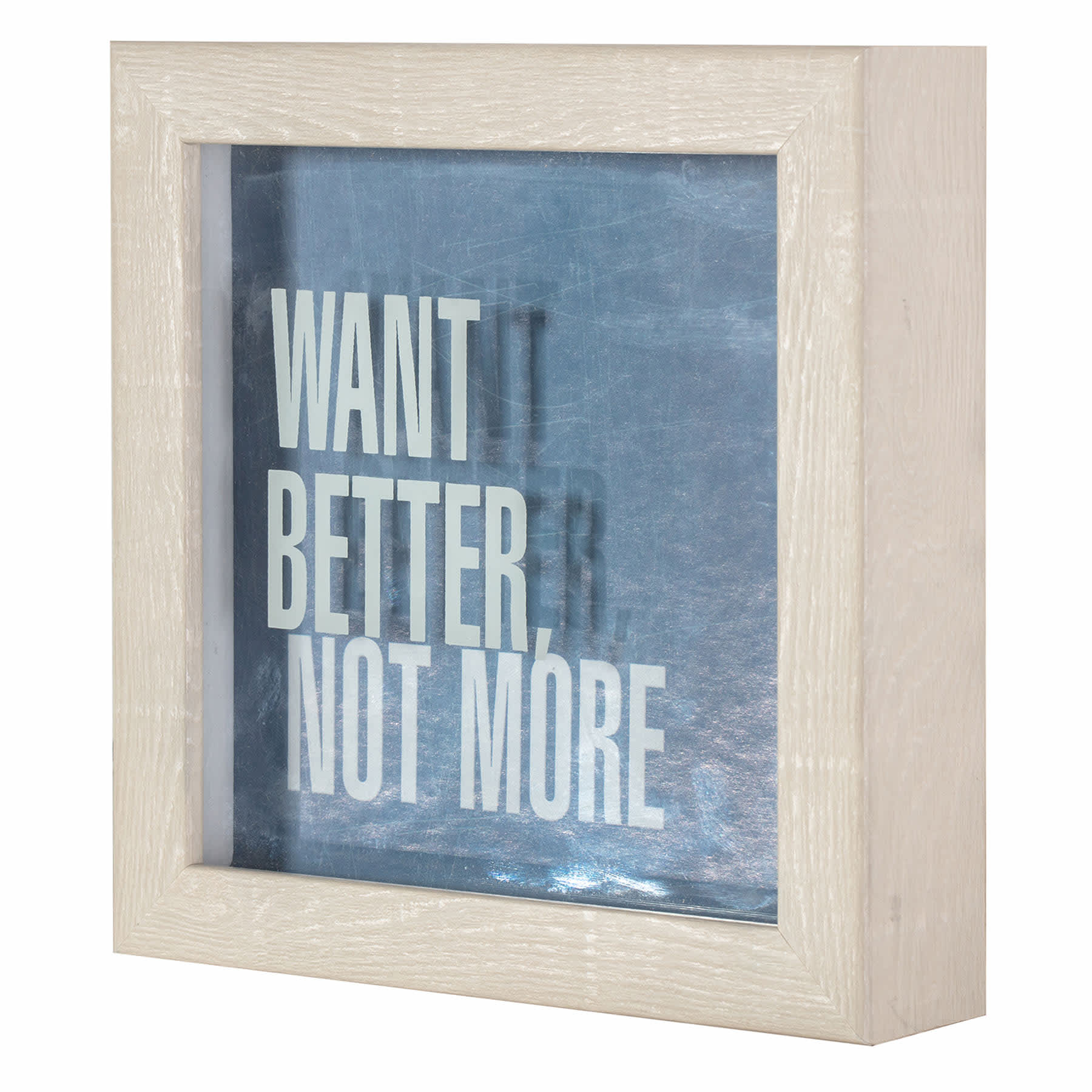 Ty Pennington Want Better, Not More Framed Shadowbox, 6"