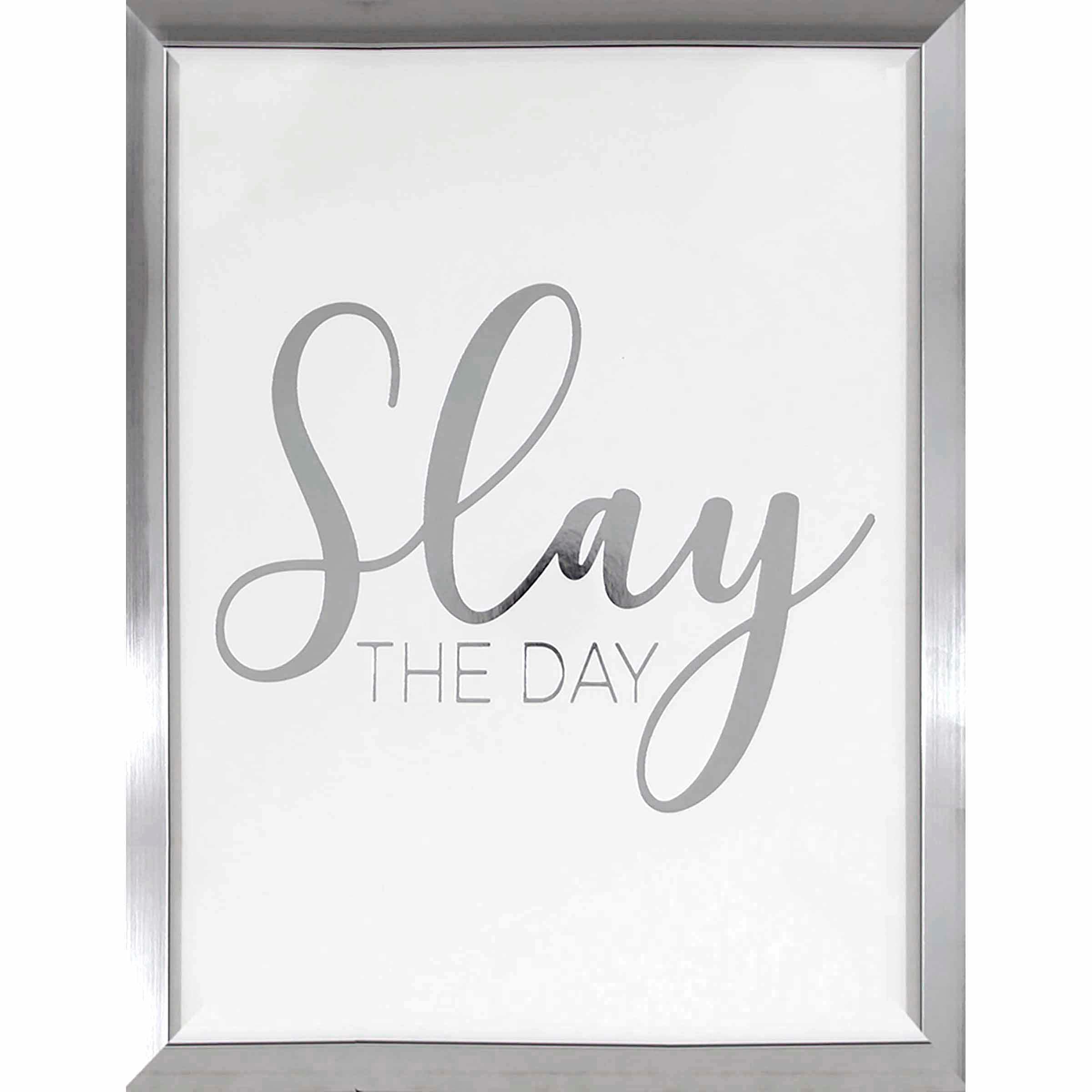 Glass Framed Slay the Day Wall Sign, 12x16