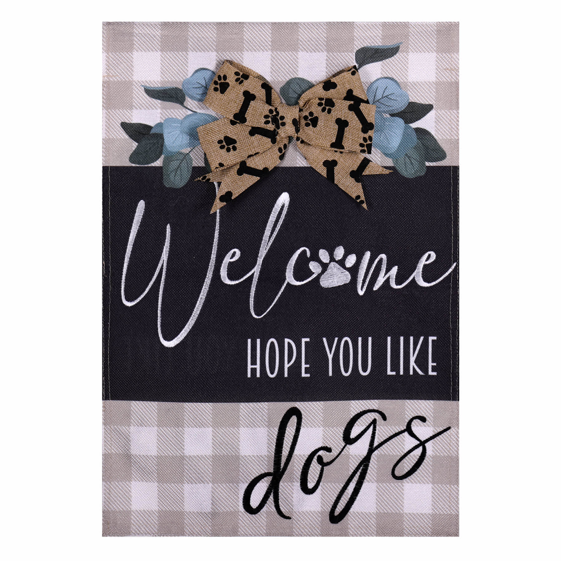 Welcome Hope You Like Dogs Garden Flag, 18"