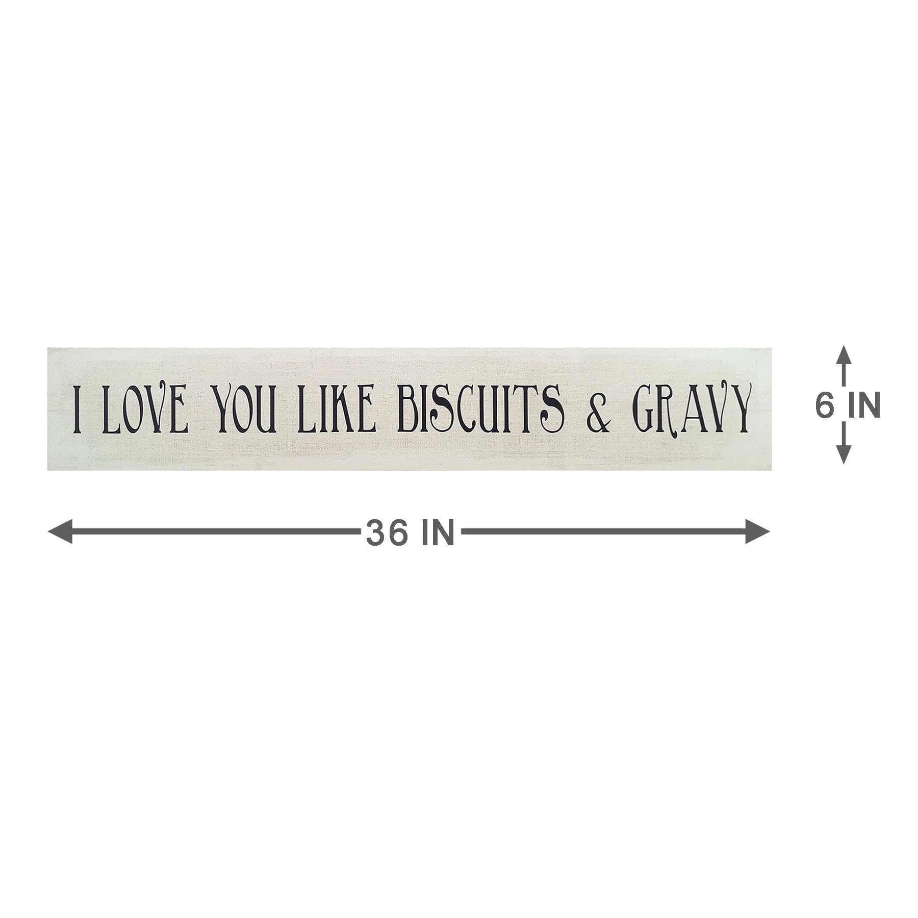 I Love You like Biscuits & Gravy Canvas Wall Sign, 36x6
