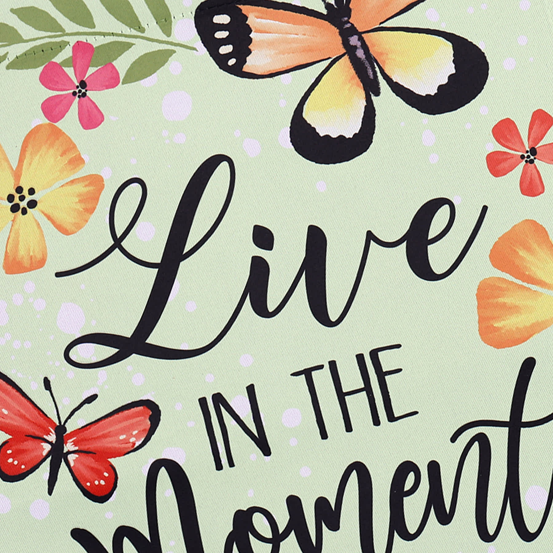 Live in The Moment Garden Flag, 18"