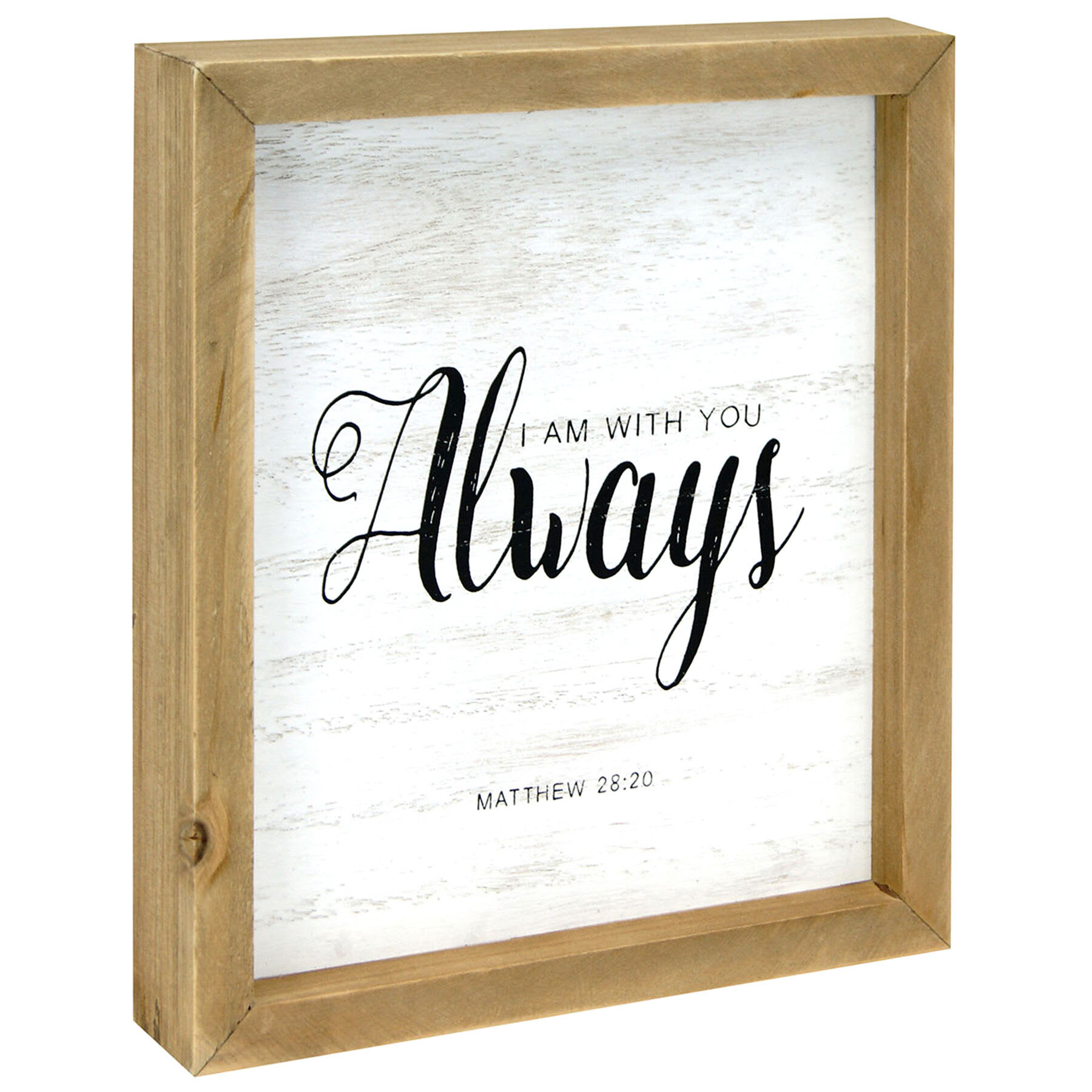 I Am with You Always Wood Framed Table Sign, 8x9