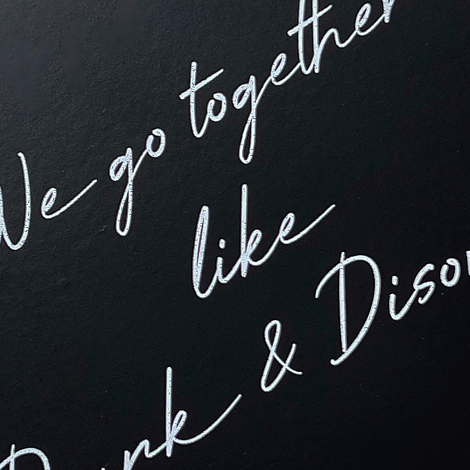 We Go Together Like Drunk And Disorderly Table Art, 7x5